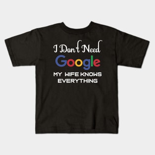 my wife knows everything Kids T-Shirt